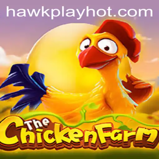 Discover the Exciting World of ChickenFarm: A Hawkplay Adventure