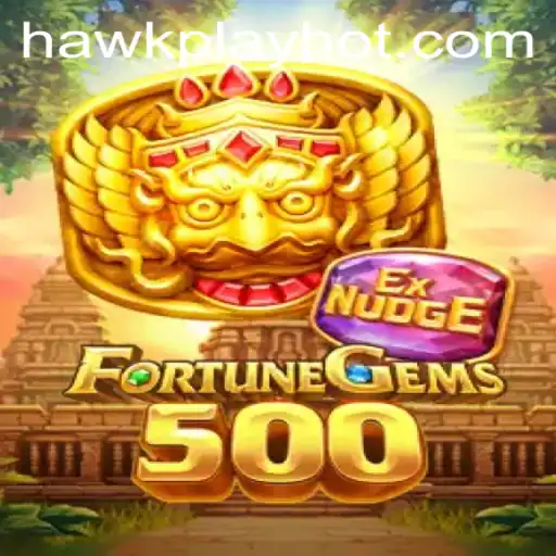 Discovering the Exciting World of FortuneGems500 with Hawkplay